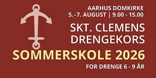 Skt. Clemens Drengekors SOMMERSKOLE 2026