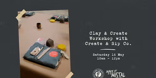 Make it in the Mistal \u2022 Clay & Create Workshop