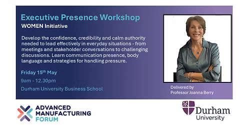 AMF WOMEN; Executive Presence Workshop \u2013 Durham University Business School