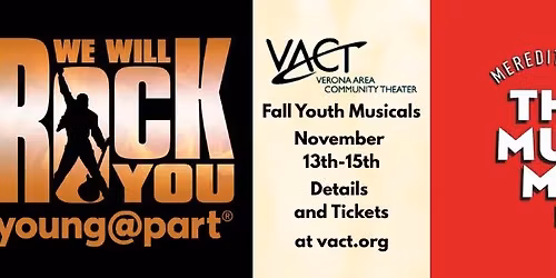 VACT Presents We Will Rock You Young@Part and Music Man Kids
