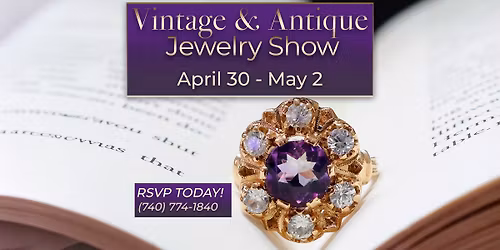 Vintage & Antique Jewelry Show at E.M. Smith Family Jewelers
