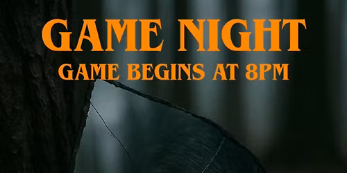 FRIDAY NIGHT:: GAME NIGHT