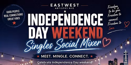 NYC Independence Day Weekend Singles Mixer |  Ages 30+
