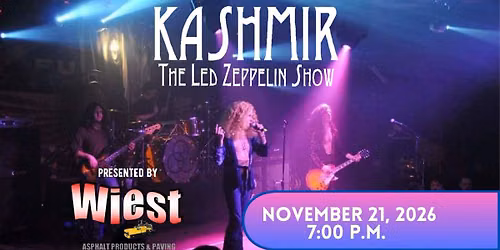 Kashmir - The Led Zeppelin Show - Presented by Wiest Paving & Construction
