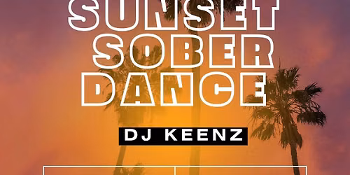 SUNSET SOBER DANCE with DJ KEENZ at the Dunedin Causeway