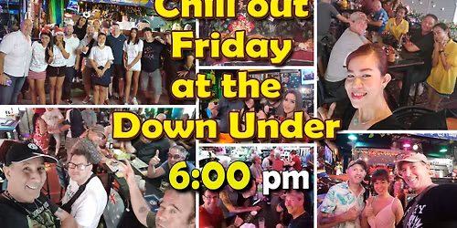 Chill out Friday at the Down Under