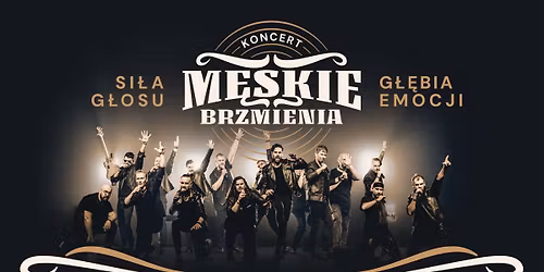 MĘSKIE BRZMIENIA – Siła Głosu Głębia Emocji