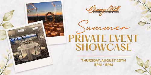 Summer Private Event Showcase at Orange Hill