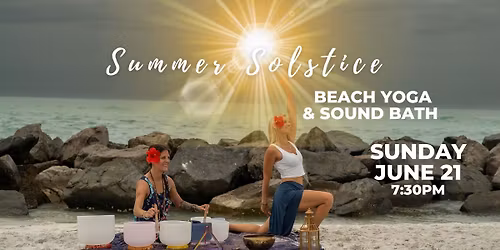 Summer Solstice \u2728 Sunset Beach Yoga & Sound Bath