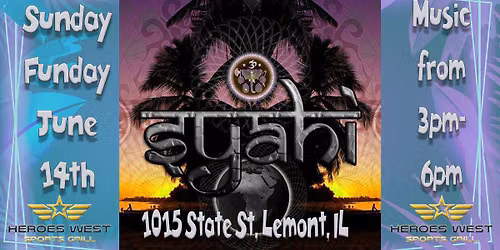 Sunday Funday w\/ Syahi @ Heroes West Lemont