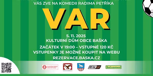 VAR - Sokol na prknech Metylovice (Divadlo, Kulturn\u00ed d\u016fm obce Ba\u0161ka)