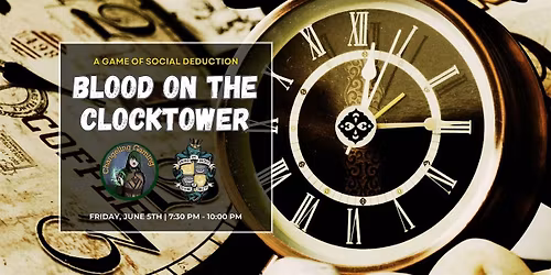 Blood On the Clocktower @ The Grand Order of Divine Sweets in West End TO