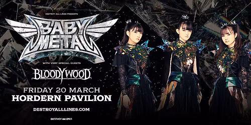 BABYMETAL \/\/ Sydney \/\/ AU Tour \/\/ + very special guests Bloodywood \/\/ Hordern Pavilion \/\/ LIC AA