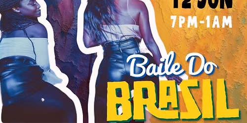 Baile Do Brasil - Brazilian Baile Funk Summer Party (London)