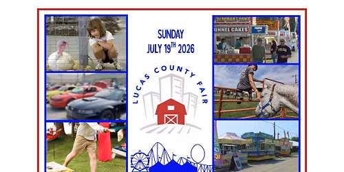 Sunday July 19th 2026 Lucas County Fair