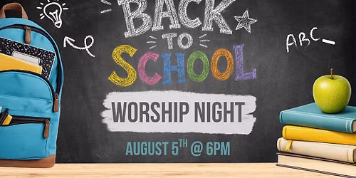 Back to School Worship Night
