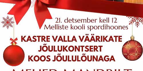 Kastre valla v\u00e4\u00e4rikate j\u00f5ulukontsert koos j\u00f5ulul\u00f5unaga