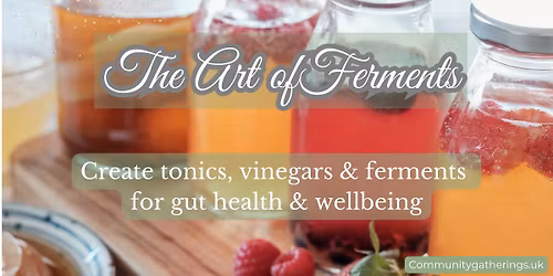 The Art of Ferments