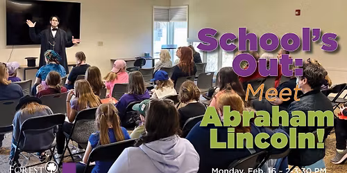 School's Out: Meet Abraham Lincoln