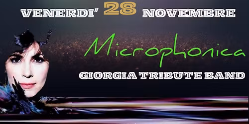 Venerd\u00ec 28 Novembre Giulio Cesare live Giorgia Tribute band dinner & Party