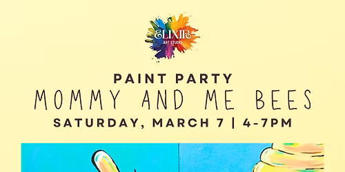 **SOLD OUT** Mommy and Me Bee Paint Party