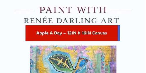 "Apple A Day" Mixed Media Painting Workshop with Ren\u00e9e Darling Art