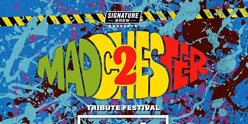 MADCHESTER Tribute Festival 