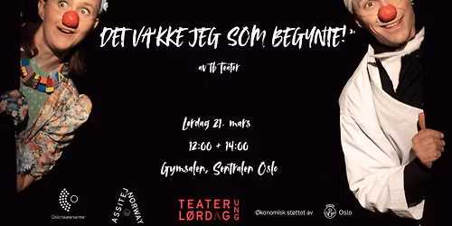 ASSITEJ og Sentralen presenterer: Forestilling: Det Va'kke Jeg Som Begynte! (3-6 \u00e5r)