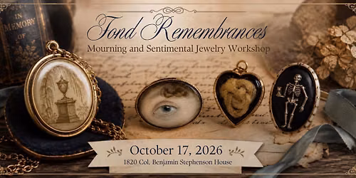 Fond Remembrances: A Mourning & Sentimental Jewelry Workshop