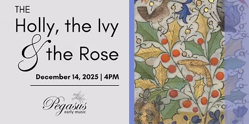 The Holly, the Ivy & The Rose