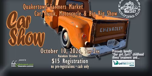 East Penn Modifiers & Quakertown Farmers Market Fall Car, Truck, & Big Rig Show