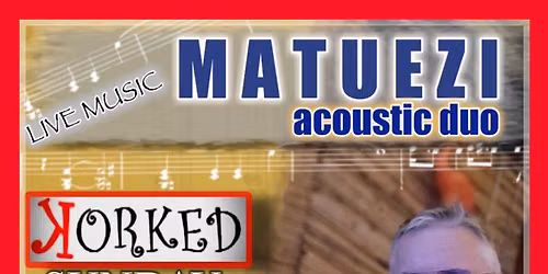 Matuezi acoustic duo @ Korked lounge bar