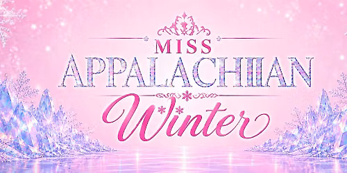 Miss Appalachian Winter Pageant 2027