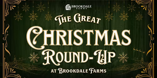 The Great Christmas Round-Up at Brookdale Farms | 2025