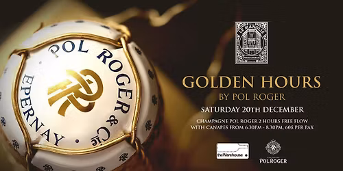 \u2728 Golden Hours by Pol Roger \u2013 Saturday, December 20th \u2728