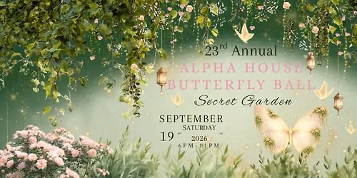 23rd Annual Butterfly Ball- Secret Garden