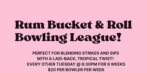 Rum Bucket Every Other Week League