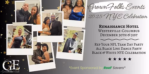 Grown Folks Events 2025 NYE 2 Day Celebration @ the Renaissance Hotel December 30th & 31st