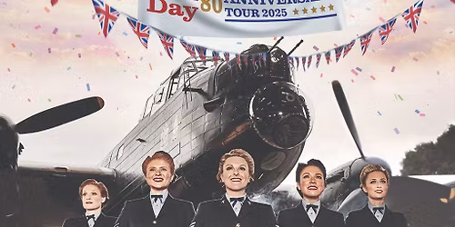 The D-Day Darlings: VE Day Celebration