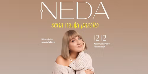 NEDA MAL\u016aNAVI\u010cI\u016aT\u0116 su grupe \u201eSena nauja pasaka\u201c \/ KAUNAS