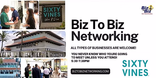 Biz To Biz Networking at Sixty Vines Las Olas