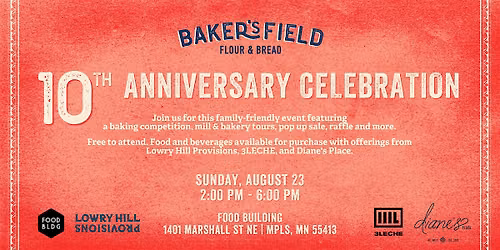 Baker's Field Flour & Bread 10th Anniversary Celebration