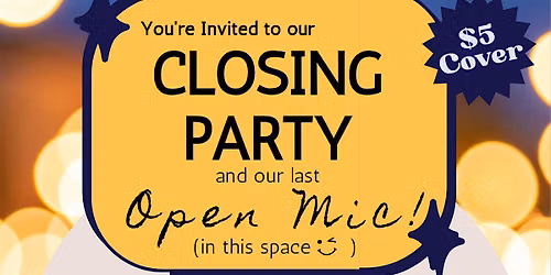 Closing Party & Open Mic at The DREAM Shop