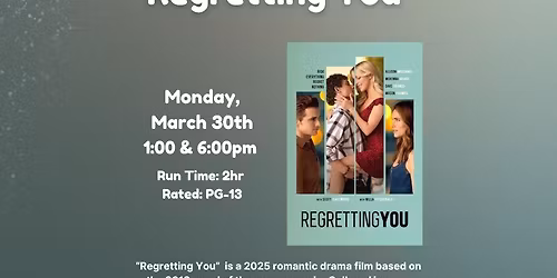 Free Showing of "Regretting You"