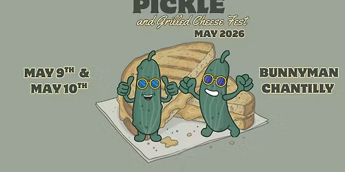 Pickle & Grilled Cheese Festival at Bunnyman Brewing Chantilly