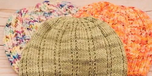 Begin to Knit 102: Knitting in the Round \u2013 July 18th & August 1st, 2026