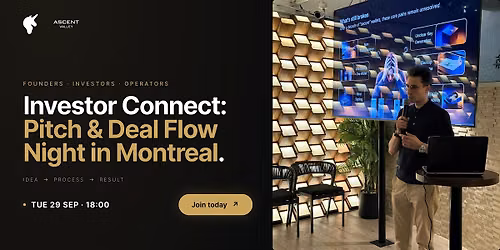 Investor Connect: Pitch & Deal Flow Night | Montreal