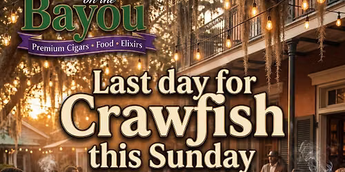 The Last Crawfish Sunday until next year at Don Villavaso on the Bayou