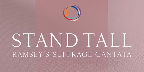 Stand Tall - Suffrage Cantata at Alexis and Jim Pugh Theater at Dr Phillips Center