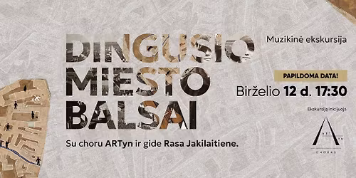Papildoma ekskursija \u201eDingusio miesto balsai\u201d! 